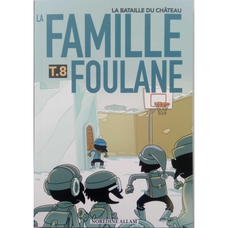 , Sortie twitter: La Famille Foulane (Tome 8) : La bataille du château 
Collection Editions BDouin….